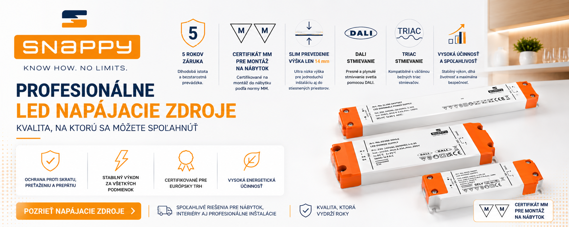 SNAPPY profesionálne LED napájacie zdroje – 5 rokov záruka, MM certifikát, DALI, TRIAC, SLIM 14 mm